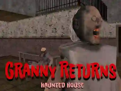 Spēle Granny Returns Haunted House online