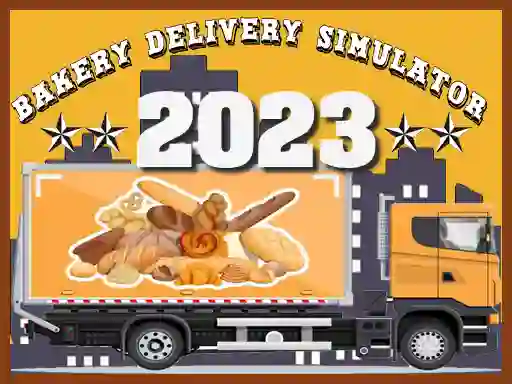 Spēle Bakery Delivery Simulator 2023 online