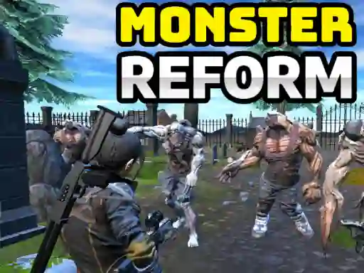 Spēle Monster Reform online