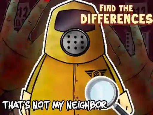 Spēle That's not my Neighbor Find the Difference online