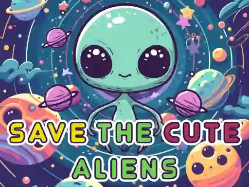 Spēle Save The Cute Aliens online
