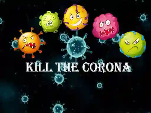 Spēle Kill The Corona online