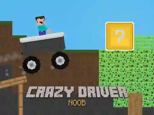 Spēle Crazy Driver Noob online