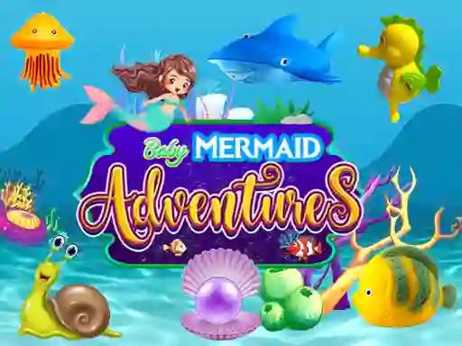 Spēle Baby Mermaid Adventures online