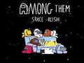 Spēle Starp tiem Space Rush  online