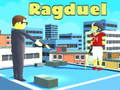 Spēle Ragduels  online