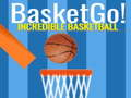 Spēle Basket Go! Neticami Basketbols  online