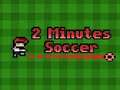Spēle 2 minūšu futbols  online