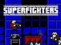 Spēle Superfighters online