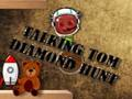 Spēle Runā Toms Dimants Hants  online