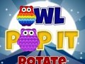 Spēle Pūce Pop It Rotate  online
