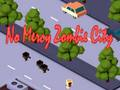 Spēle Nav žēlsirdības zombiju pilsētas  online