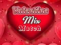 Spēle Valentīna diena: Mix Match  online