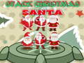 Spēle Stack Ziemassvētku Santa  online