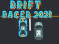Spēle Drift Racer 2021 online