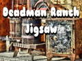 Spēle Deadman Ranch finierzāģis online
