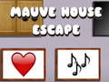 Spēle Mauve House Escape online
