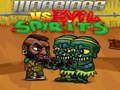 Spēle Warriors VS ļaunie gari  online