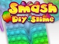 Spēle Smash DIY gļotas online