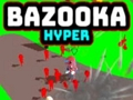 Spēle Bazooka Hyper online