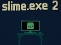 Spēle Gļotas. exe 2  online