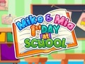 Spēle Maiks Un Mia 1. Diena Skolā  online