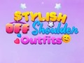 Spēle BFF stilīgi tērpi ārpus pleciem  online
