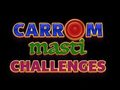 Spēle Carrom Masti izaicinājumi  online