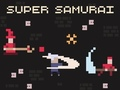 Spēle Super samurajs  online
