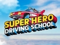 Spēle Autoskola Super Hero  online