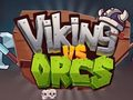 Spēle Vikings pret orkiem  online