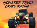 Spēle Monster Truck Crazy Racing online