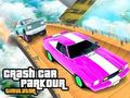 Spēle Crash Car Parkour simulators  online