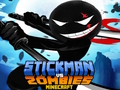 Spēle Stickman vs Zombies Minecraft online