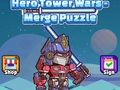 Spēle Hero Tower Wars sapludināšanas mīkla  online