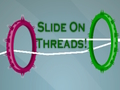 Spēle Slidiniet pa pavedieniem!  online