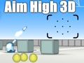 Spēle Mērķējiet augstu 3D  online