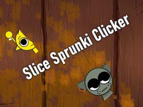 Spēle Slice Sprunki Clicker online